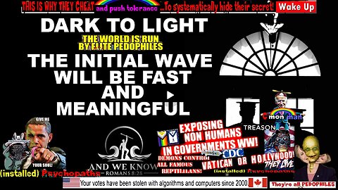 8.20.25: DARK to LIGHT, The INITIAL WAVE will be FAST and MEANINGFUL, MSM losing, Pray!