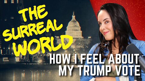 Surreal World 47: How It Started, How’s It’s Going - Dumpster Fire