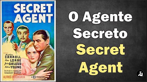 O Agente Secreto / Secret Agent (1936) - Legendas