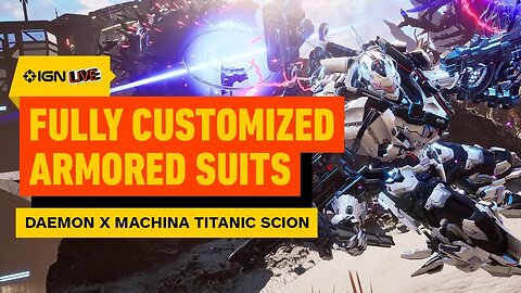 Daemon x Machina Titanic Scion's Producer On Swap From Mecha to Armored Suits _ IGN Live 2025