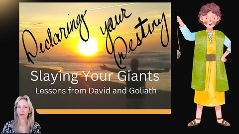 Slaying Your Giants: Lessons from David and Goliath