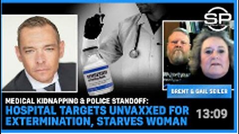 "Hospital Accused of Medical Kidnapping: Unvaccinated Individuals Allegedly Targeted"