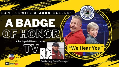 A Badge of Honor TV - Featuring Pam Barragan, Saving Lives Through Film, Music & Media