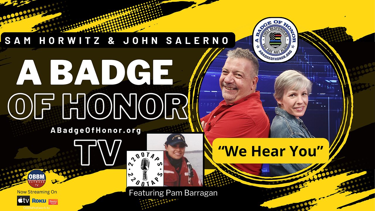 A Badge of Honor TV - Featuring Pam Barragan, Saving Lives Through Film, Music & Media
