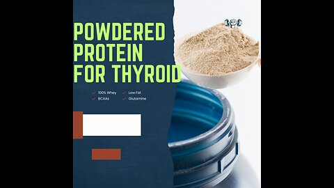 protein powder for the thyroid