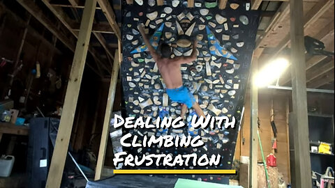 Dealing With Climbing Frustration