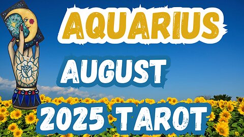 Aquarius ♒️ - The small action to change your life! August 2025 Monthly Tarot Reading #aquarius