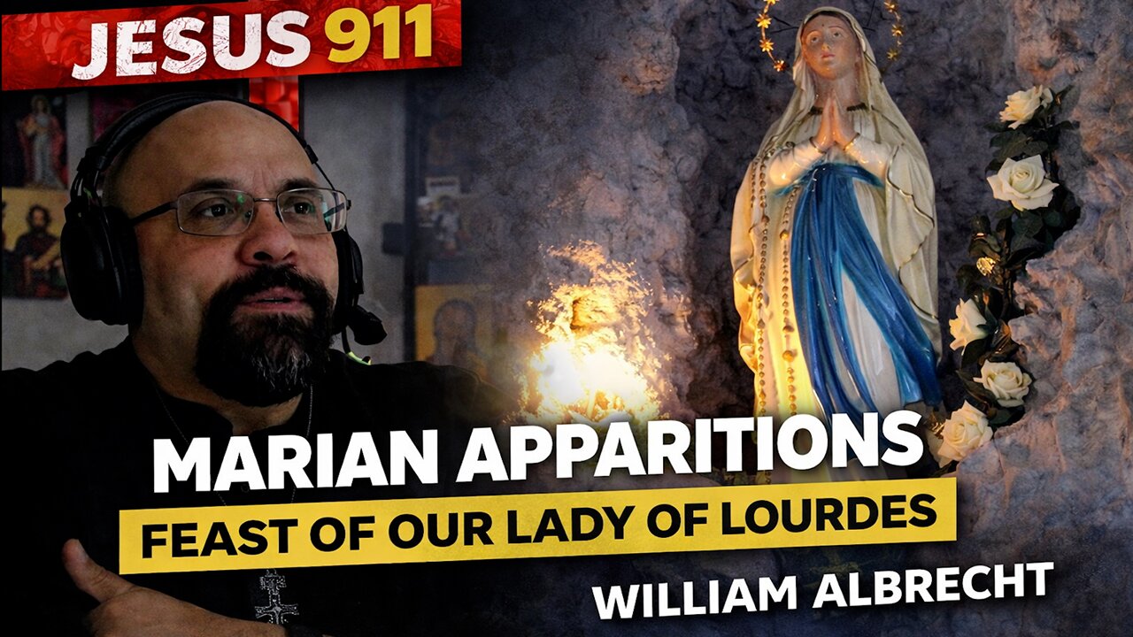 11 Feb 26 - Jesus 911: Our Lady of Lourdes, Saint Bernadette, and the Immaculate Conception