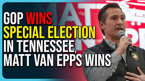 GOP WINS Special Election In Tennessee, Matt Van Epps Declared WINNER