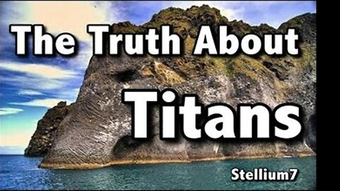 THE TRUTH ABOUT TITANS - Richard Lopez, Philip Druzhinen - Connecting the Dots with Stellium7