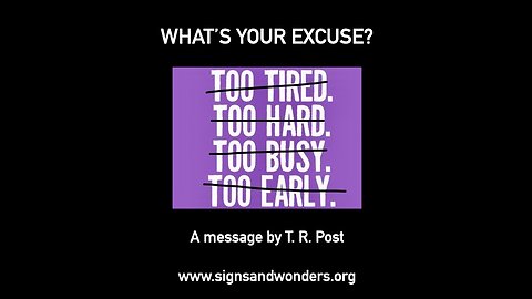What's Your Excuse?