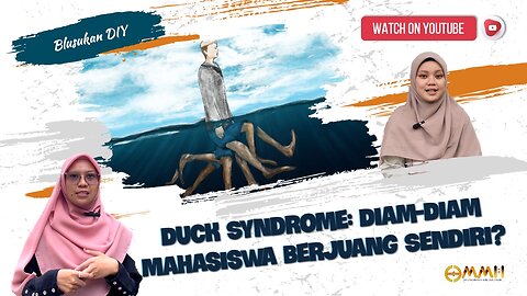 [DIY] Duck Syndrome: Diam-Diam Mahasiswa Berjuang Sendiri? | Blusukan