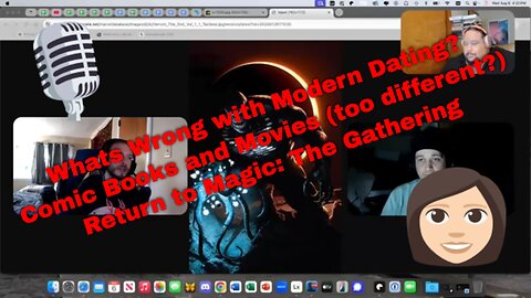 Back to Magic: The Gathering, Comic books and movies, and What's Wrong with Modern Dating!?
