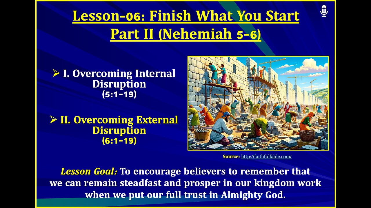 Nehemiah Lesson-06: Finish What You Start (Part II)