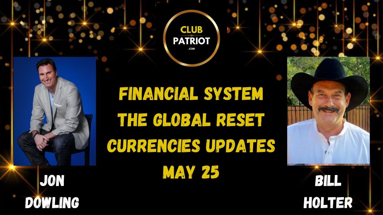 Jon Dowling & Bill Holter Discuss The Great Wealth Transfer May 2025 Updates