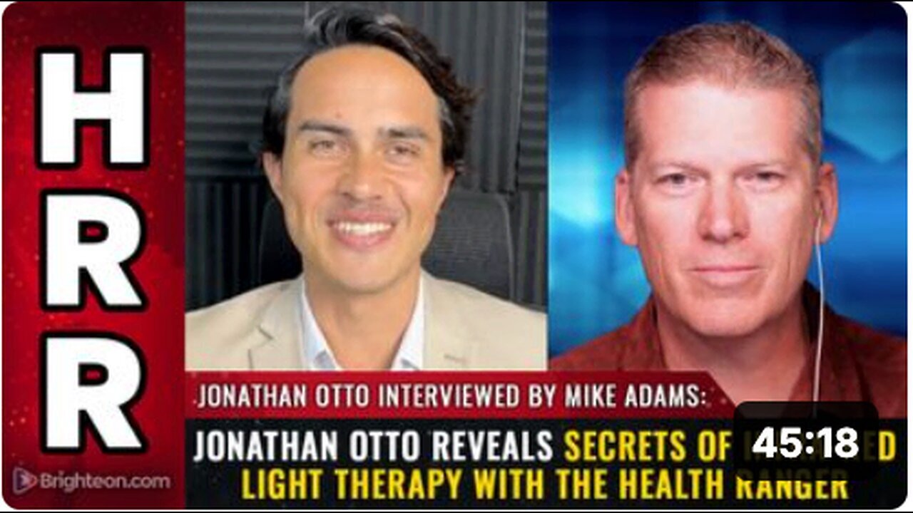 "Explore the Secrets of Infra-Red Light Therapy with Jonathan Otto & Health Ranger"