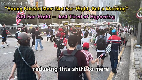 “Young Korean Men: Not Far-Right, But a Warning”
