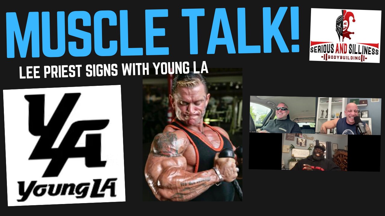 Muscle Talk! Lee Priest Signs with Young LA!