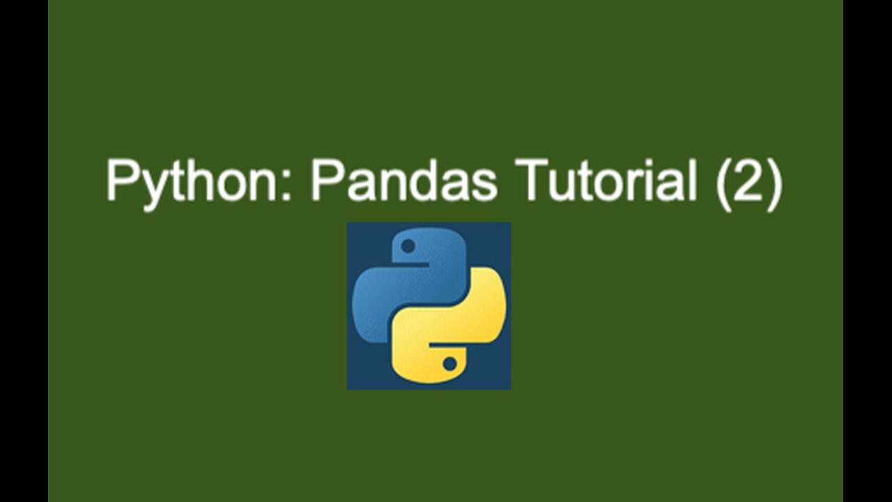 48. Pandas Tutorial (2)