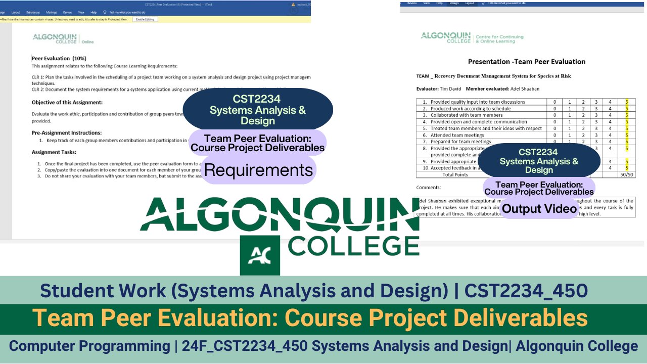 Student Work(Systems Analysis & Design)|24F_CST2234_450 |Team Peer Evaluation Work Video| Algonquin