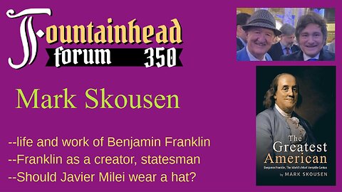FF-350: Mark Skousen on the life and work of Benjamin Franklin