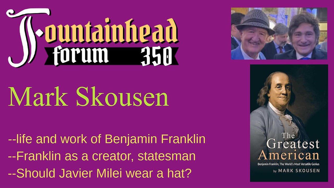 FF-350: Mark Skousen on the life and work of Benjamin Franklin