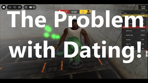 The Problem with Dating!