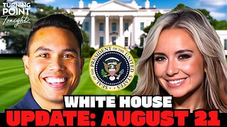White House Update, August 21, 2025