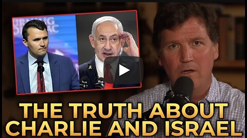 Tucker Carlson Reveals THE TRUTH About Charlie Kirk, Israel, and Netanyahu
