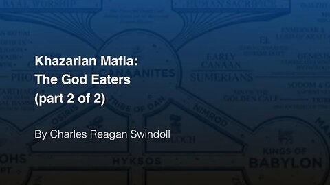 Khazarian Mafia - The God Eaters (Part 2)