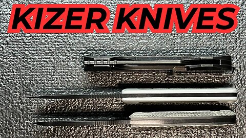 Checking Out A Couple Fixed Blades And A Folder From Kizer Knives!