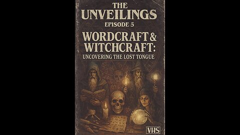 The Unveilings: Wordcraft and Witchcraft: Uncovering the Lost Tongue, Season 1, Episode 5