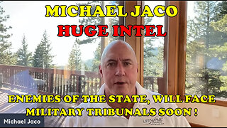 Michael Jaco - Enemies of the state will soon face Military Tribunals