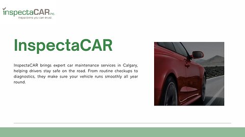 InspectaCAR Provides Quality Vehicle Servicing in Calgary