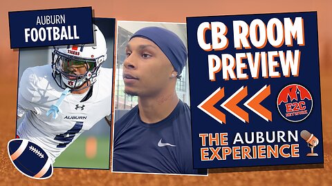 The Cornerback Room | Auburn Football 2025 Preview