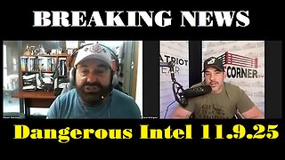 Nino Rodriguez: Dangerous Intel 11/9/25 - What Is About To Happen Is Going To Destroy Humanity!