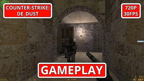 Counter-Strike: Gameplay: de_dust - (PC HD) [720p30FPS]