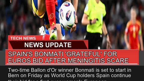 Spains Bonmati Grateful for Euros Bid After Men