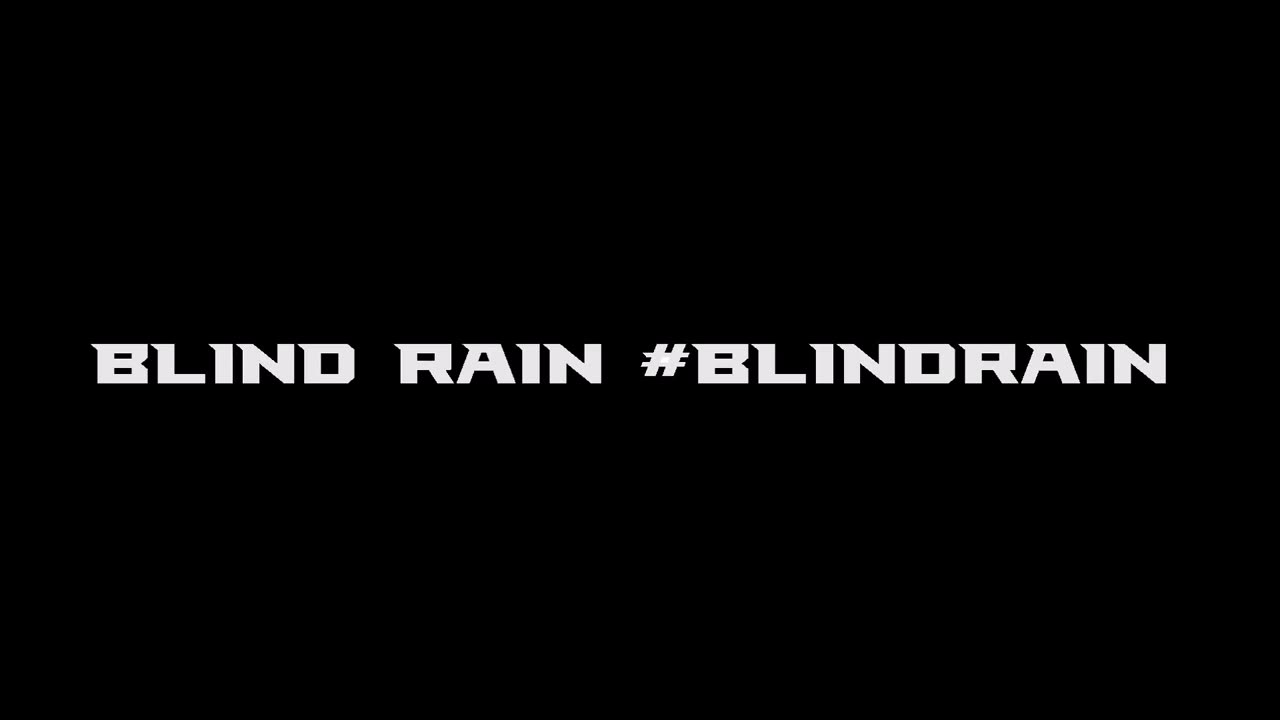 Blind Rain Unlatched