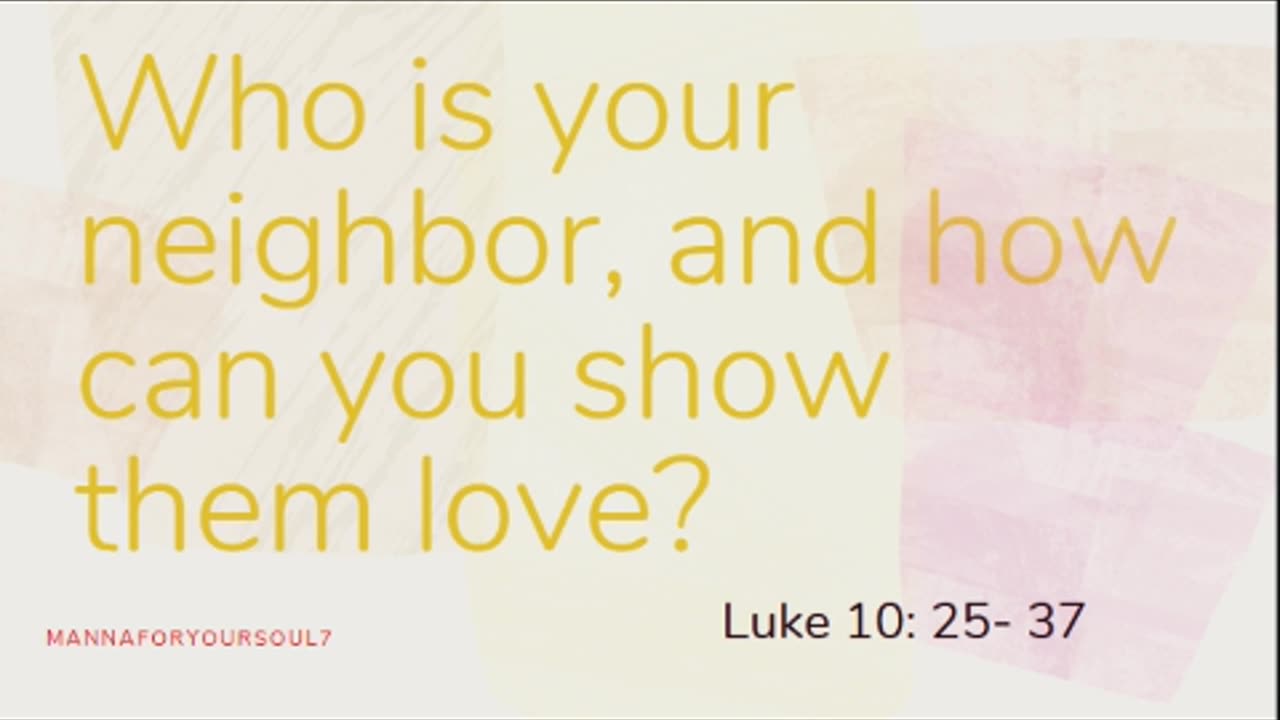 Who Is My Neighbor? The Powerful Message of the Good Samaritan