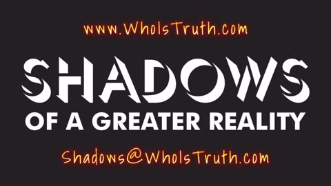 Shadows of a Greater Reality w/Justin Brown