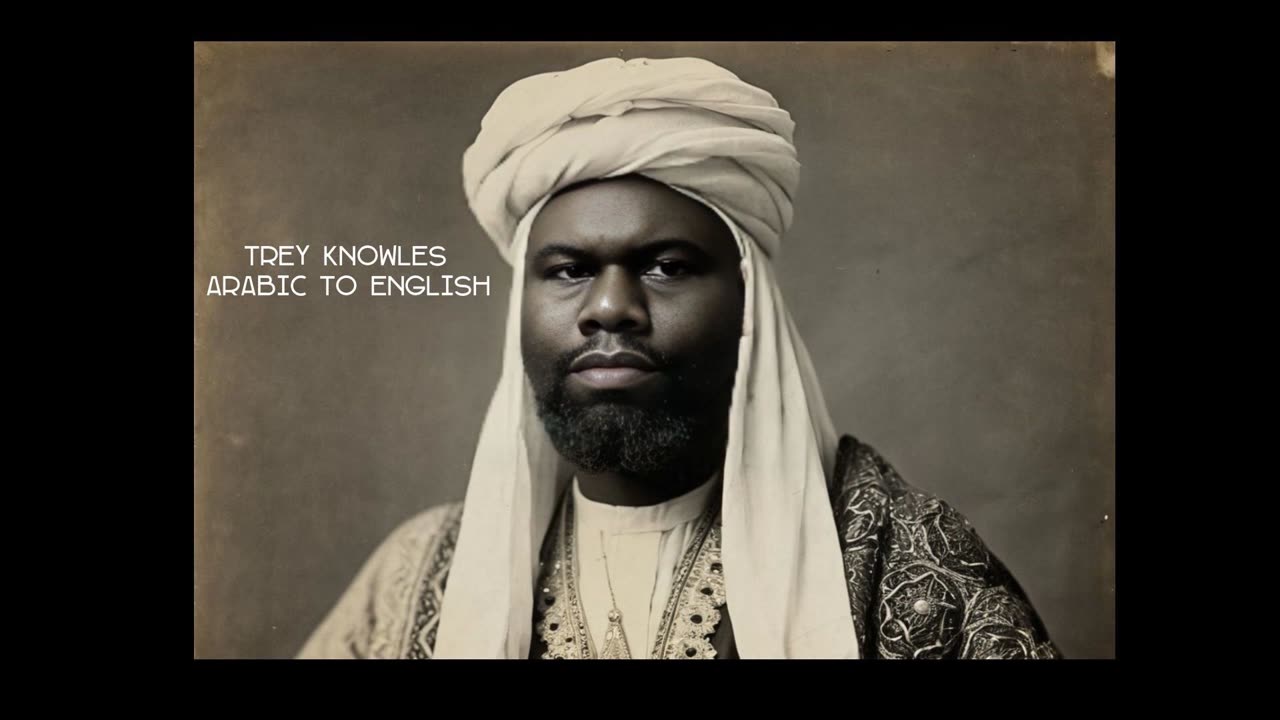 Trey Knowles - Arabic to English