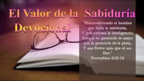 El Valor de la Sabiduría_ devocional_ (Proverbios 3:13-26)