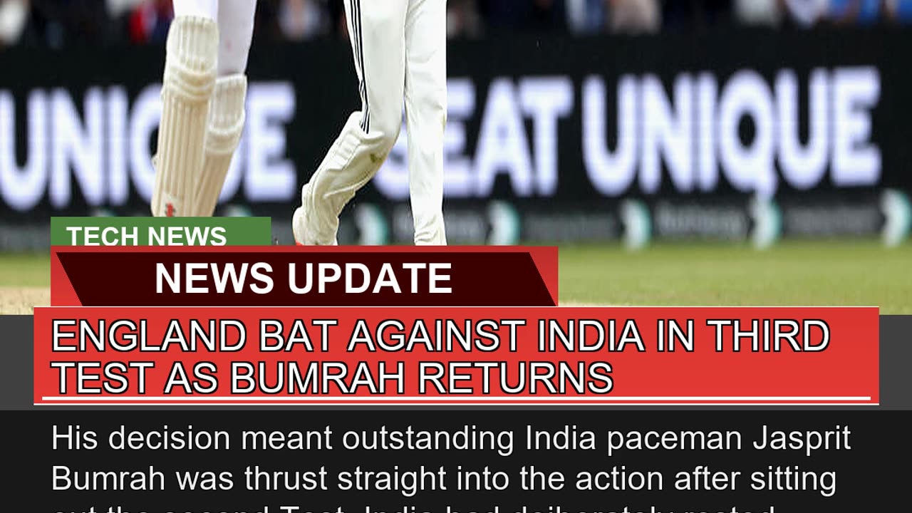 England Bat Against India in Third Test as Bumrah