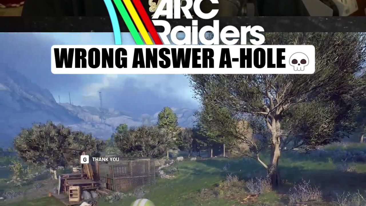 Wrong answer a-hole💀 ARC Raiders