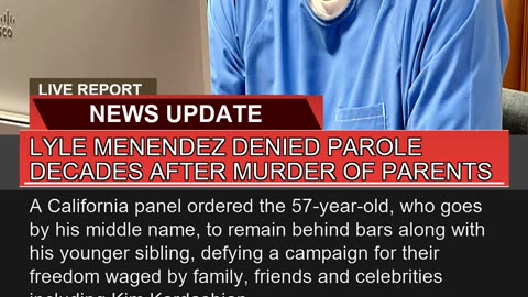 Lyle Menendez Denied Parole Decades After Murder O