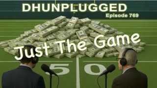 DHUnplugged #769 – Just The Game