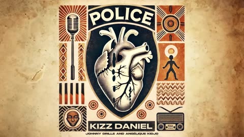 Kizz Daniel, Angelique Kidjo, Johnny Drille - Police (Official Visualizer)