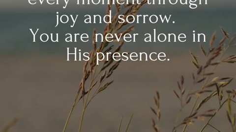 You are never alone—God is always by your side. 🌟