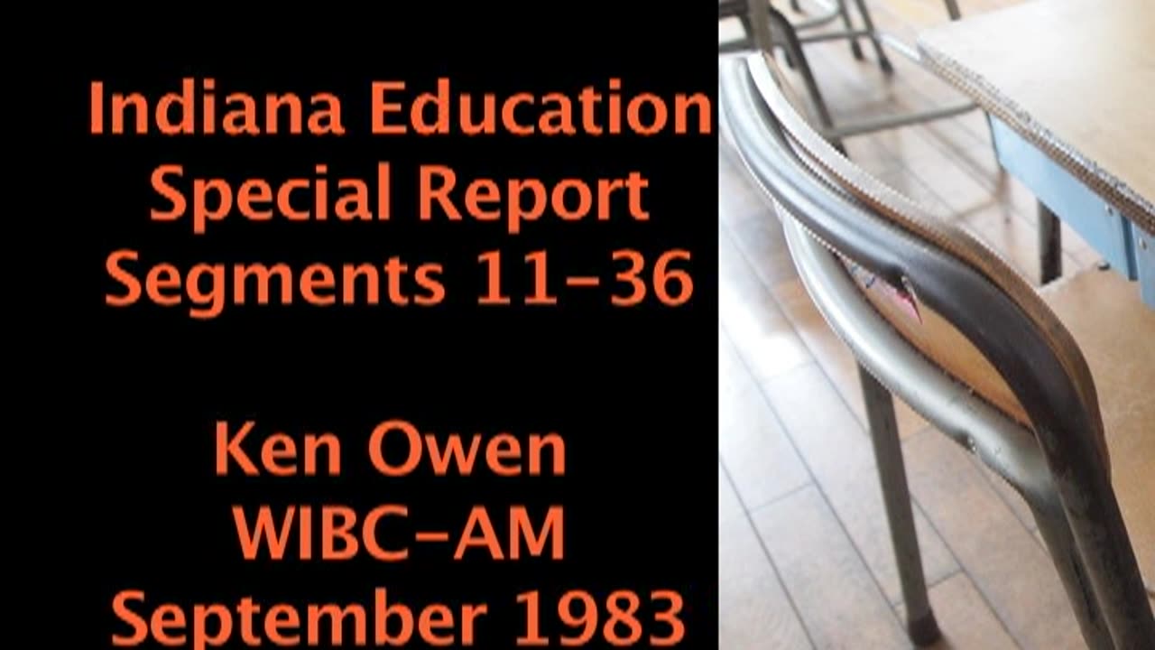 December 1983 - Segments 11-36 of Ken Owen WIBC Series on Education